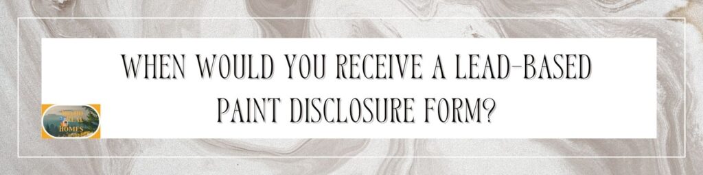 Receiving a Lead Based Paint Disclosure Form