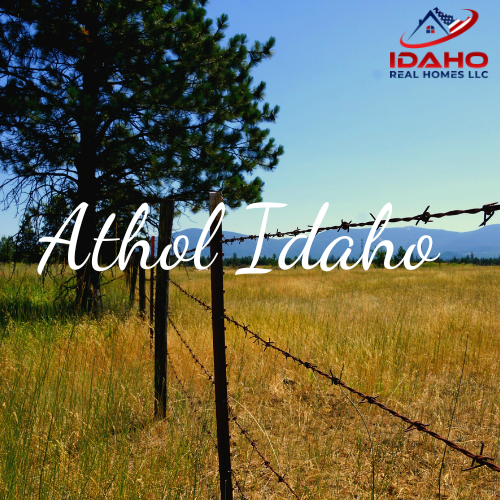 Athol Idaho Real Estate Idaho Real Homes LLC